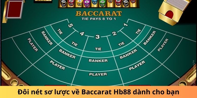 Đôi nét sơ lược về Baccarat Hb88 dành cho bạn