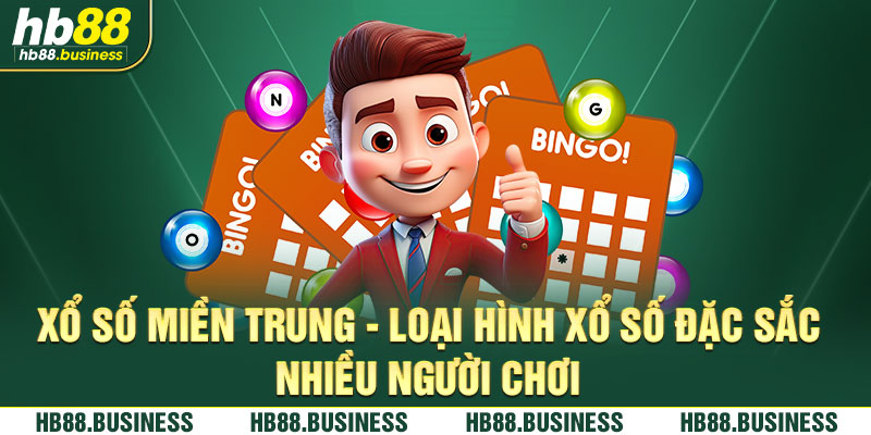 Xổ số miền trung đặc sắc và hấp dẫn