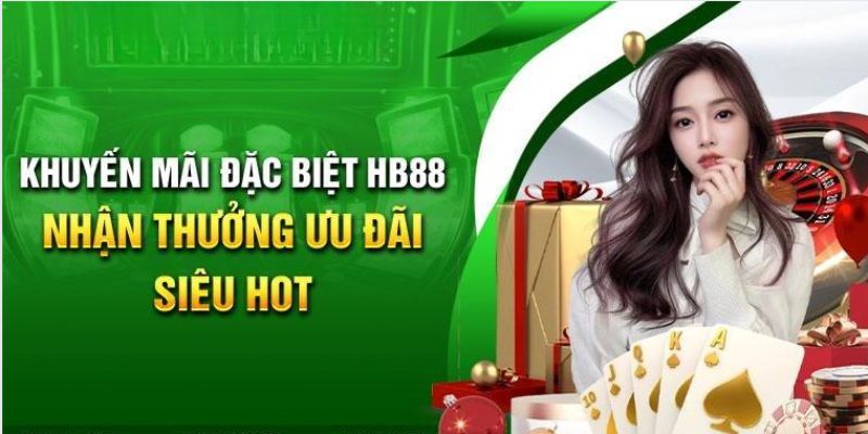 Một vài chương trình khuyến mãi HB88 