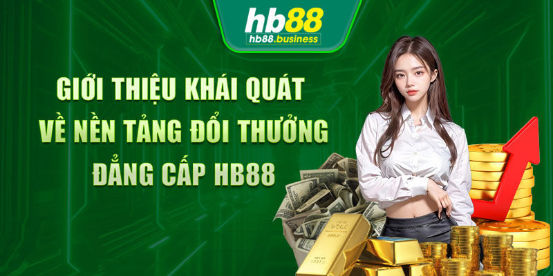 Khái quát về nền tảng đổi thưởng đẳng cấp